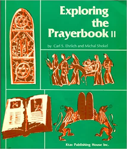 Exploring the prayerbook II: Special readings through the Jewish year