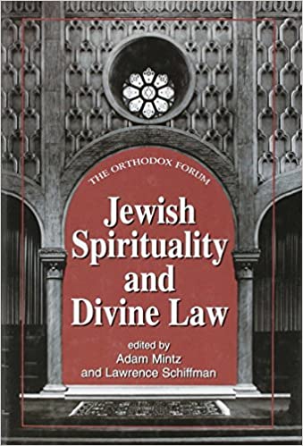 Jewish Spirituality And Divine Law