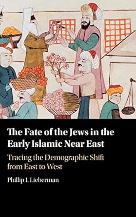 The Fate of the Jews in the Early Islamic Near East