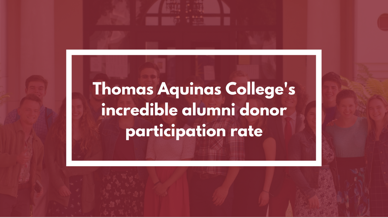 How Thomas Aquinas College holds one of the highest alumni donor participation rates across the country
