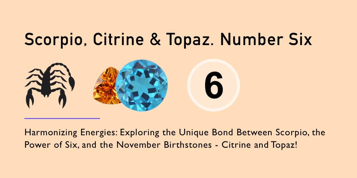 November 6 Birthstones Citrine and Topaz Astrological and