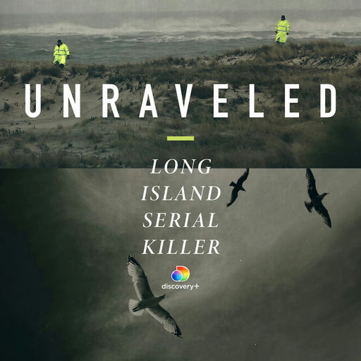 Unraveled: Long Island Serial Killer