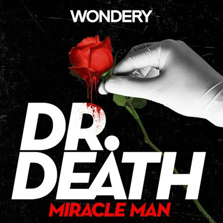 Dr. Death Season 3: Miracle Man