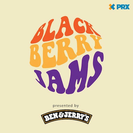 Blackberry Jams Presented by Ben & Jerry's
