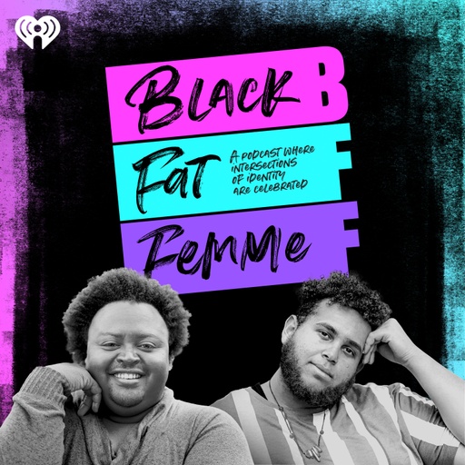 BFF: Black, Fat, Femme