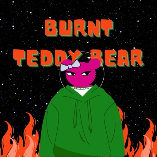 The Burnt Teddy Bear Podcast