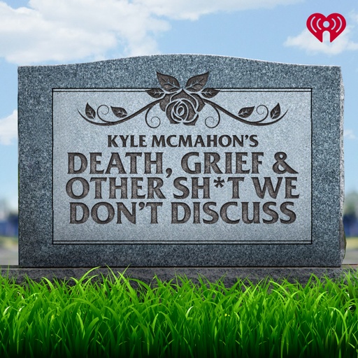 Death, Grief & Other Sh*t We Don't Discuss