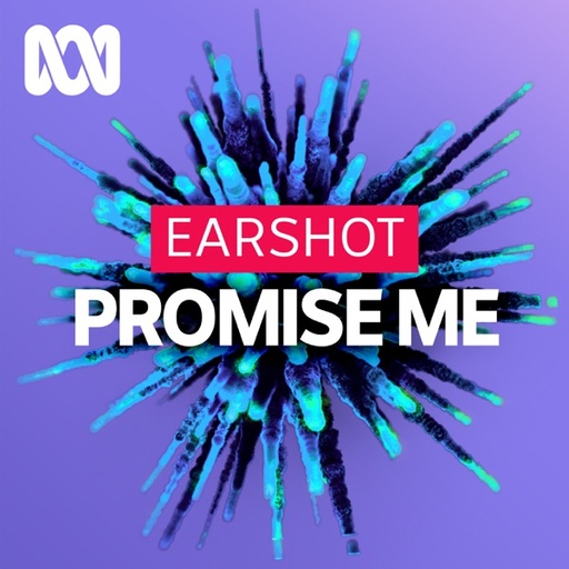 Earshot: Promise Me