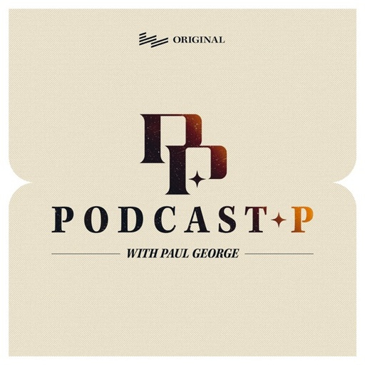 Podcast P with Paul George