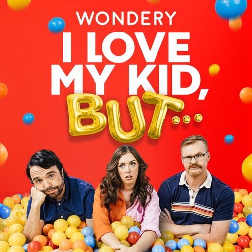 I Love My Kid, But...