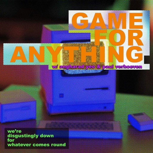 Game for Anything
