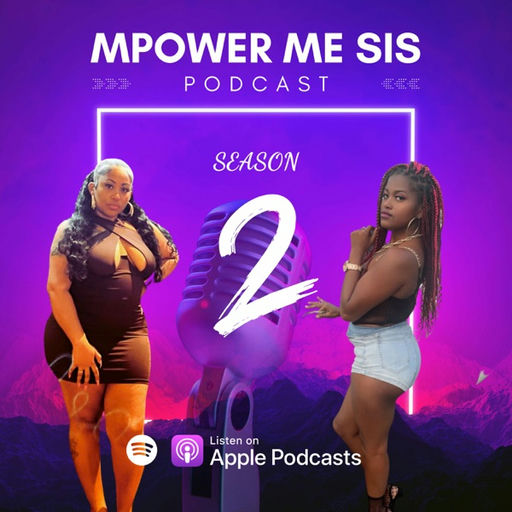 MpowerMeSis Podcast