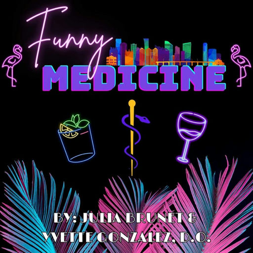 Funny Medicine Podcast