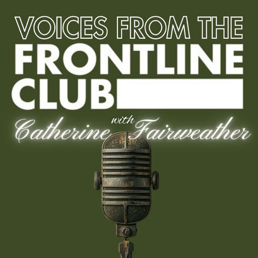 Voices From the Frontline with Catherine Fairweather