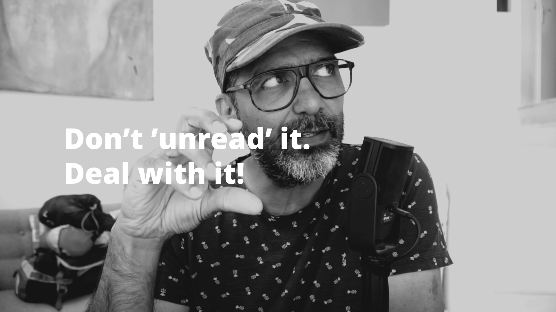 Don’t 'unread' it. Deal with it!