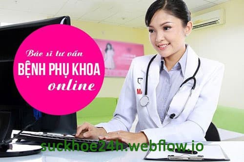 Tư vấn bệnh phụ khoa online ở đâu tốt?