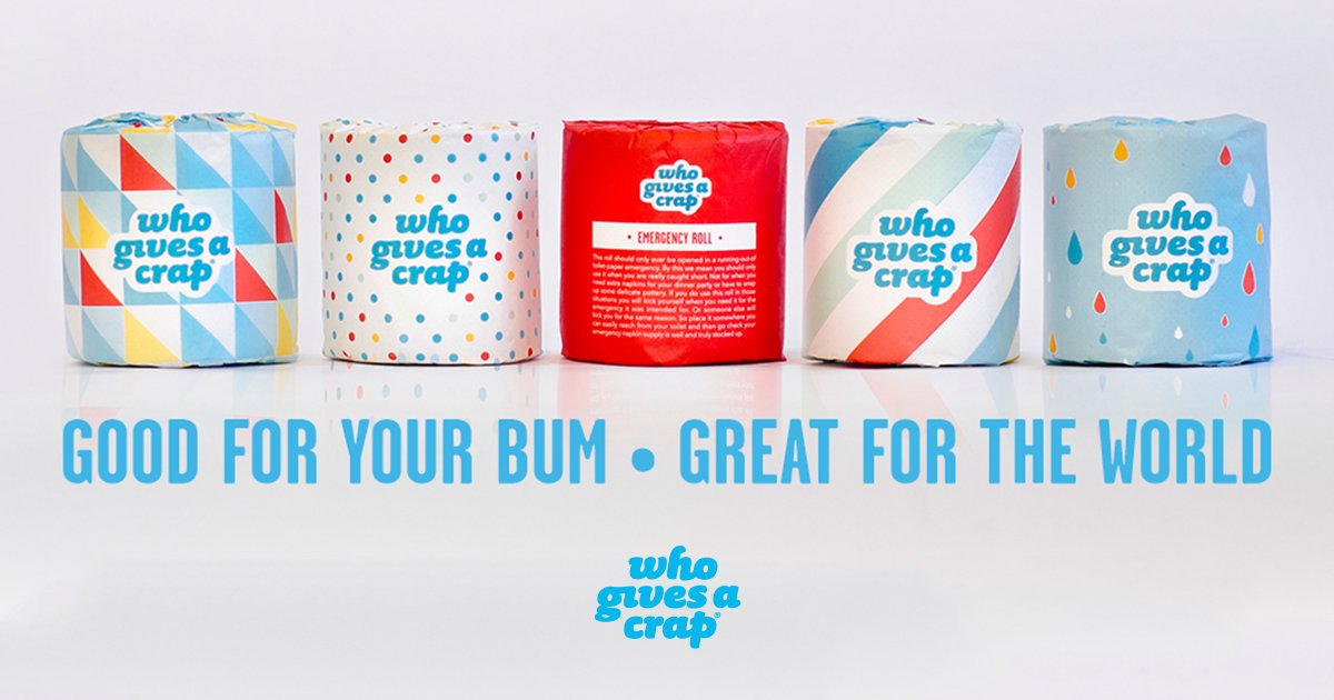 Image of toilet paper rolls with caption: good for your bum. Great for the world, who gives a crap.