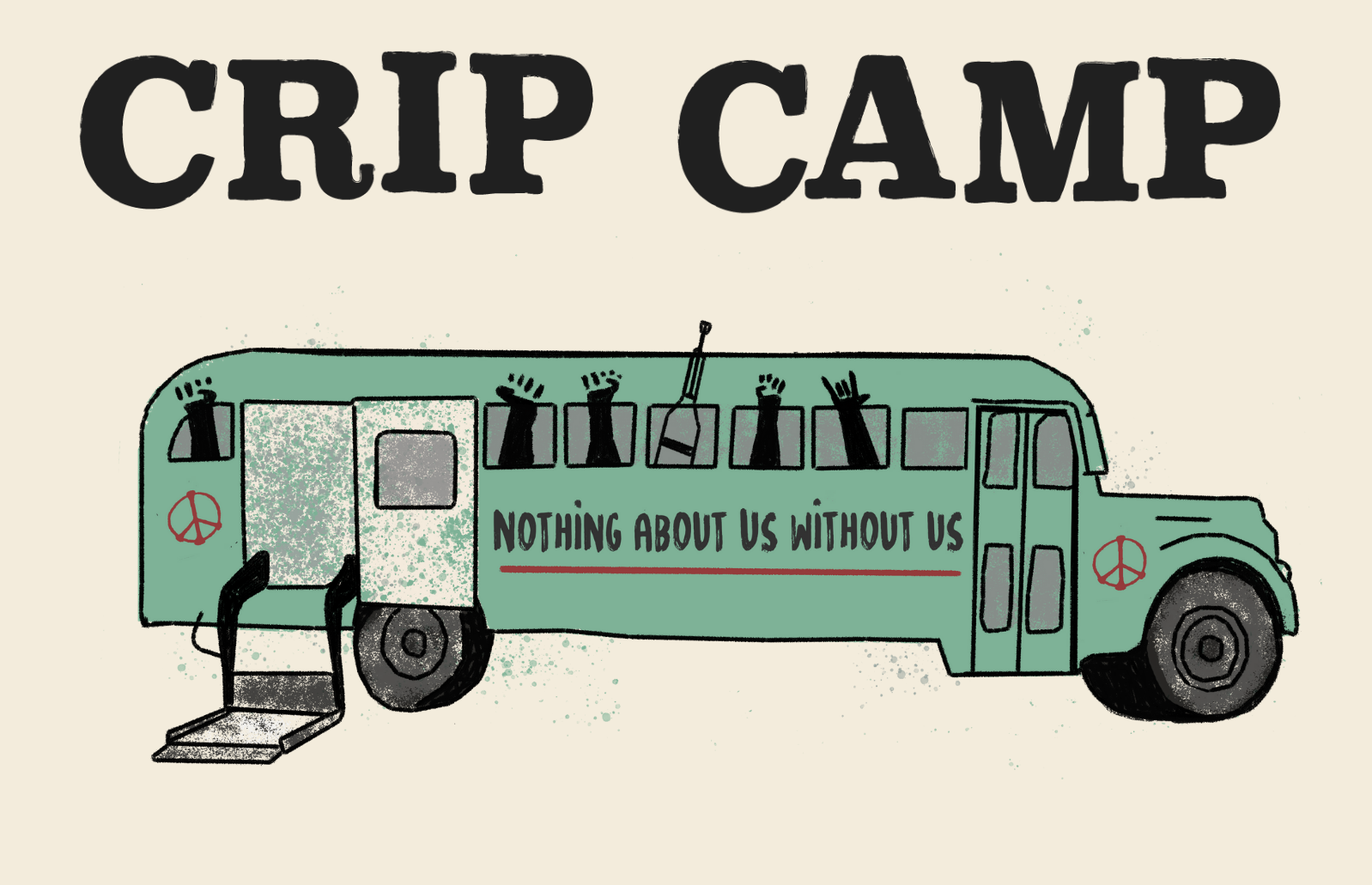 Ilustración de un autobus con la frase Nothing About Us Without Us. Una frase que acompaña todo el documental. Desde las ventanas del autobus, aparecen manos de personas en señal de lucha, muletas y simbolos de la paz.