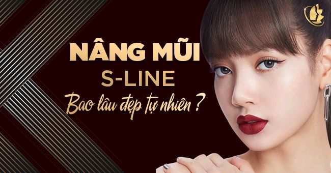 Nâng mũi S line bao lâu thì đẹp