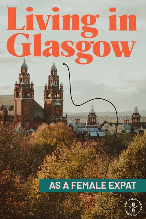 An Expat's Guide to Living in Glasgow