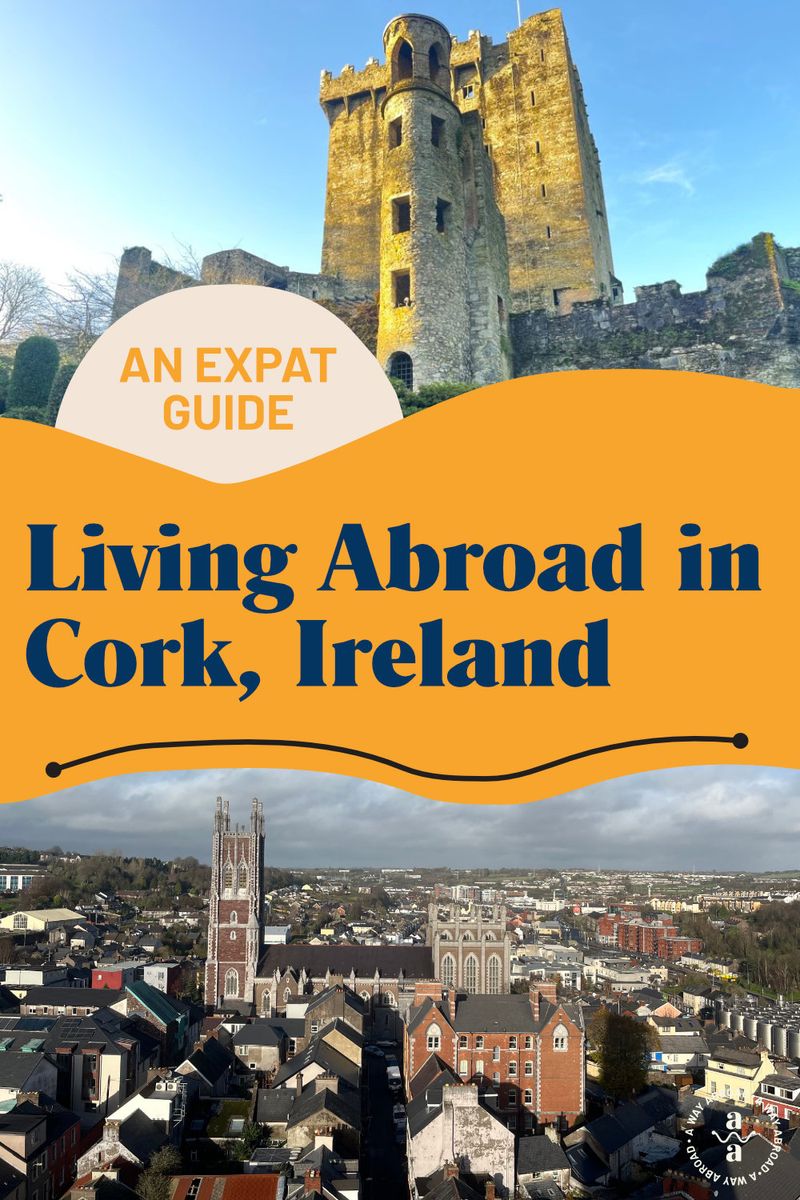 An Expat's Guide to Living in Cork, Ireland