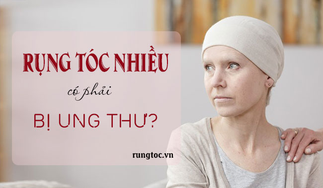 rụng tóc do ung thư