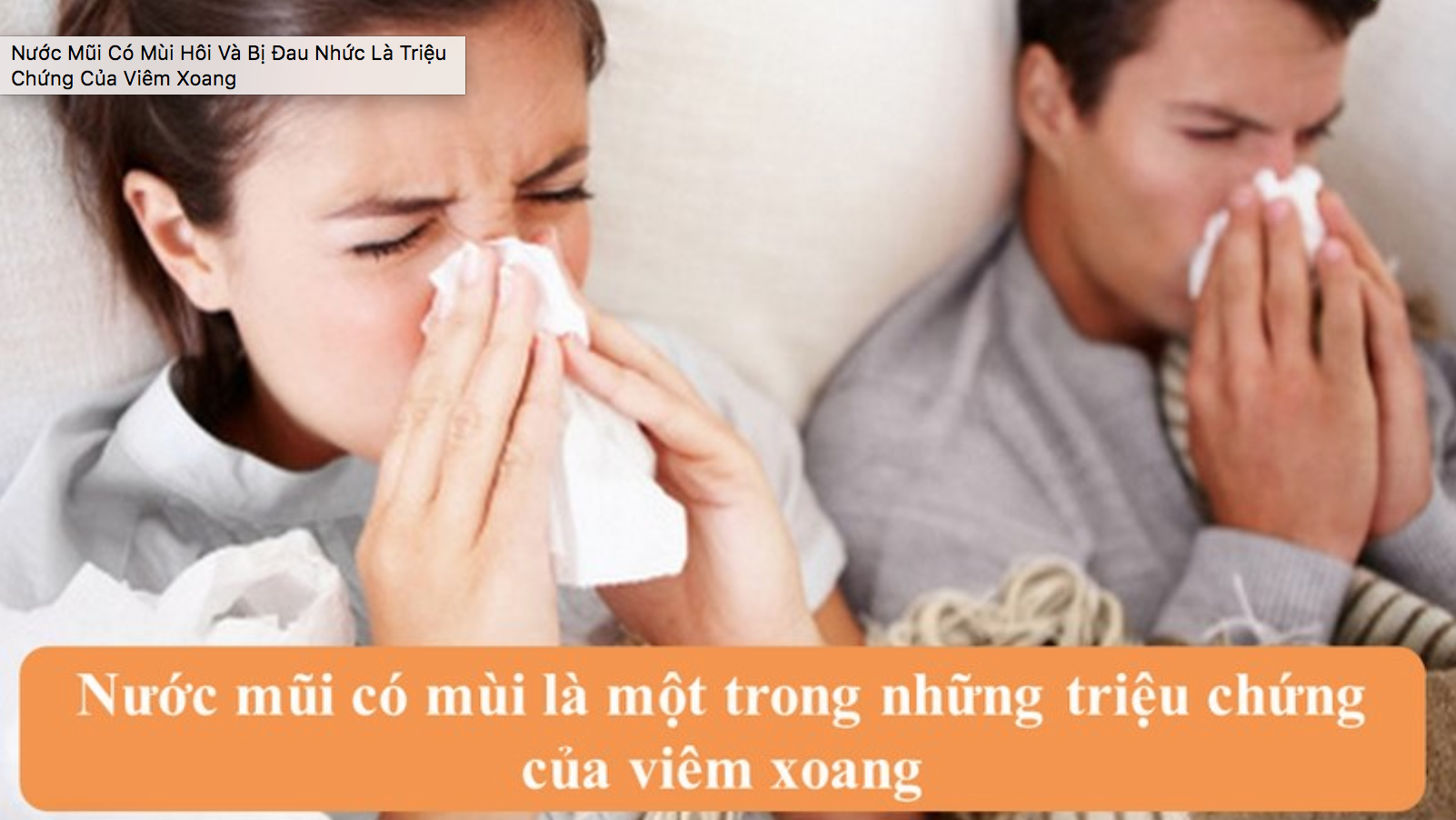 bệnh hiểm nguy lúc mũi có mùi hôi thối