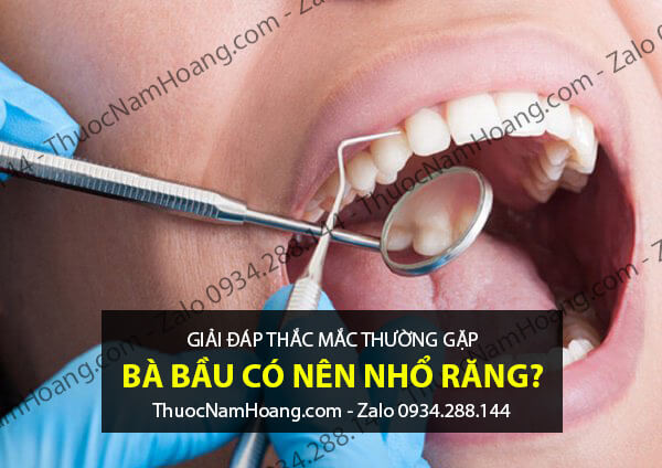 bà bầu có nên nhổ răng nhức không