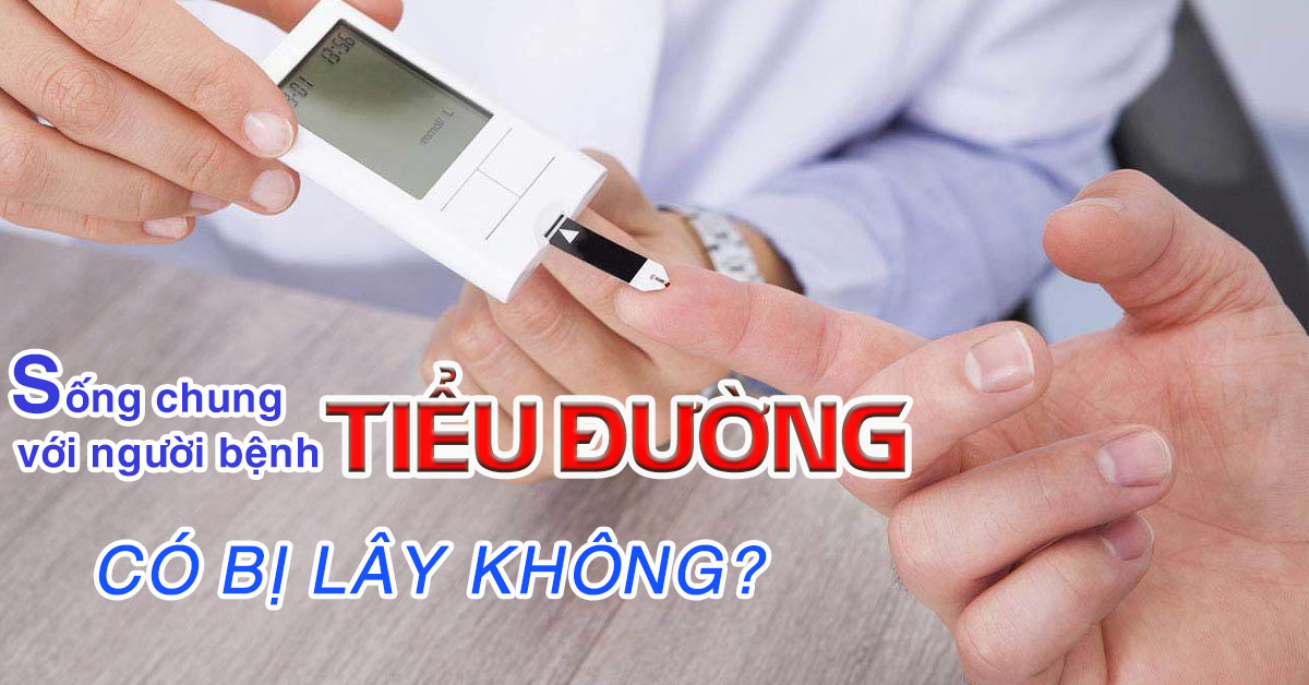 bện tiểu đường có lây không