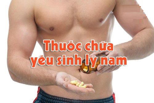 thuoc chua yeu sinh ly nam tot nhat