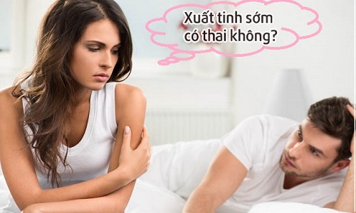 xuat tinh som co thai khong