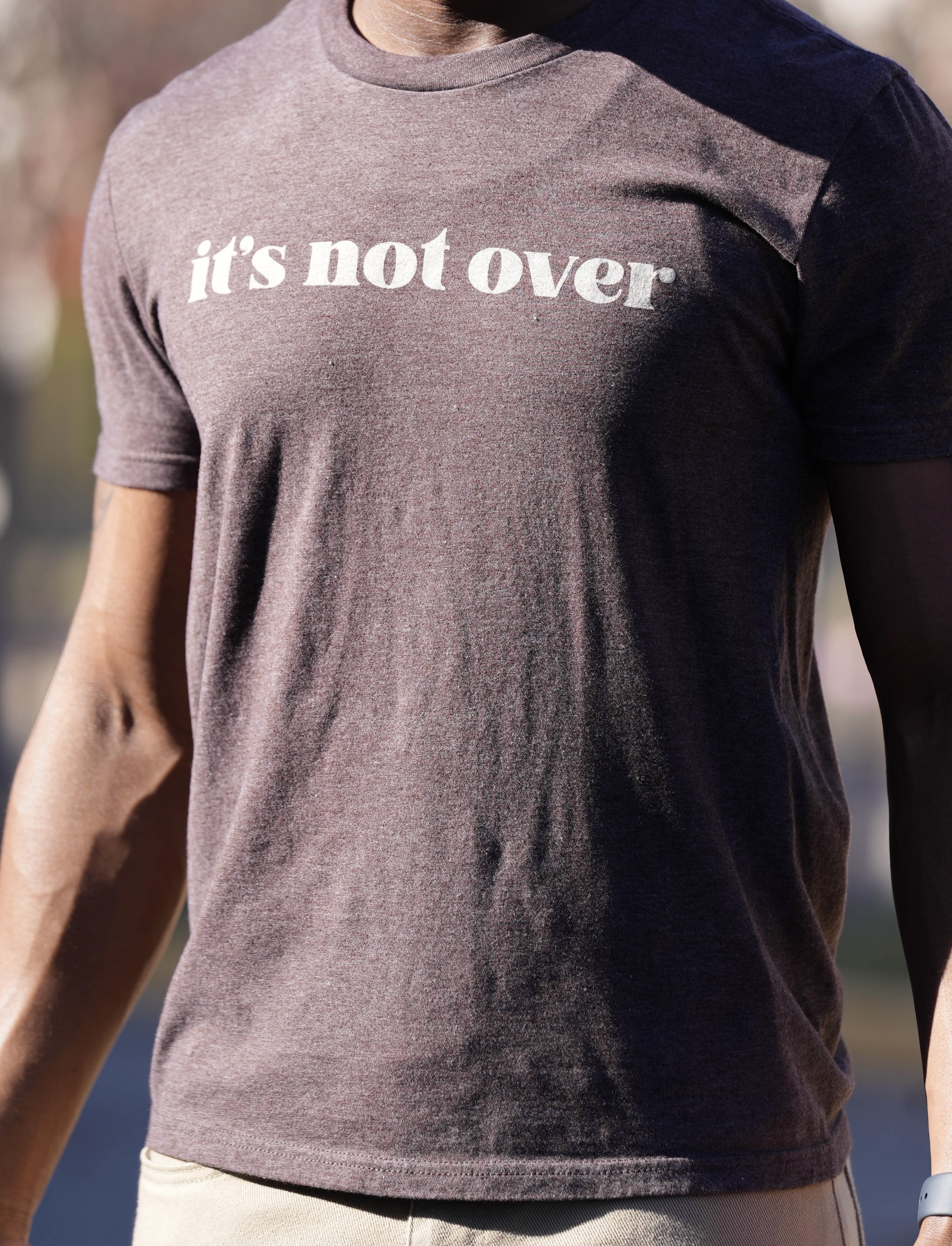 Brown “It’s Not Over” Short Sleeve T-Shirt