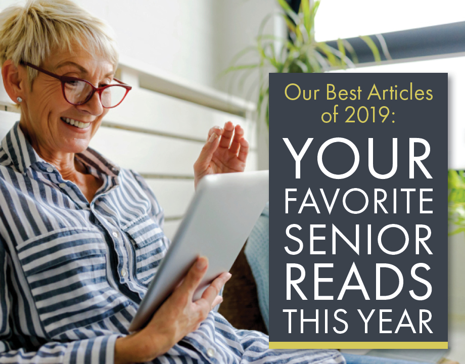 Our Best Articles of 2019: Your Favorite Senior Reads of the Year