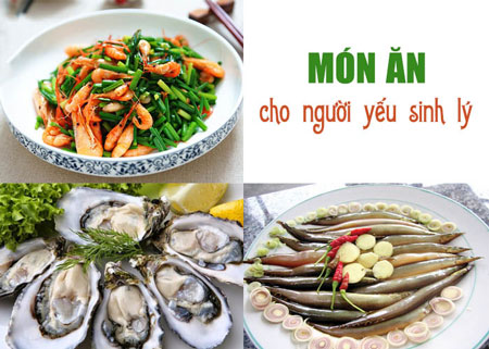 yếu sinh lý nên ăn gì