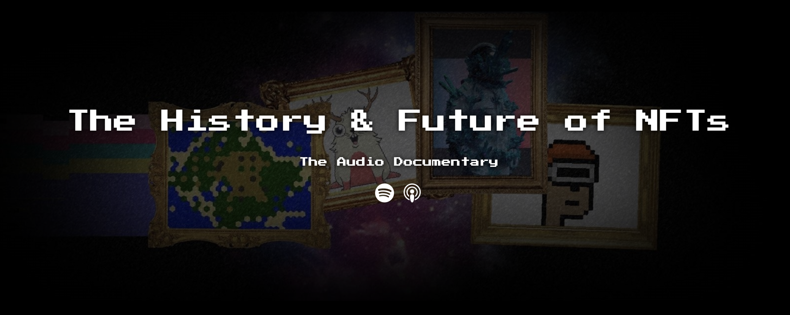 The History & Future of NFTs – The Audio Documentary