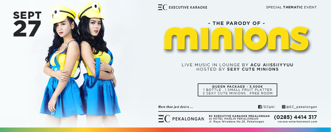 Satu hari bersama Minions Sexy dan Cute di EC Pekalongan
