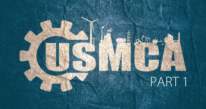 USMCA | Everything You Need To Know About NAFTA 2.0 - Part 1