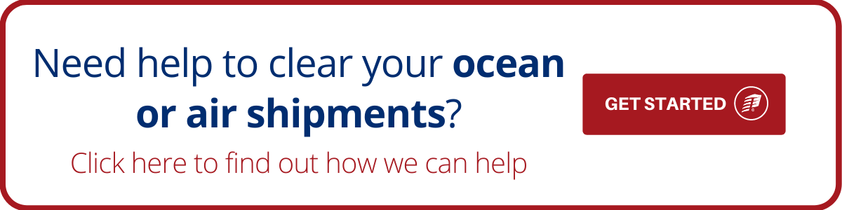Need help to clear your ocean or air shipment?