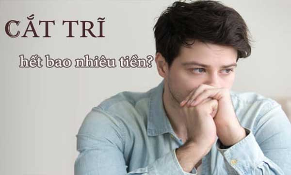 Cắt trĩ hết bao nhiêu tiền?