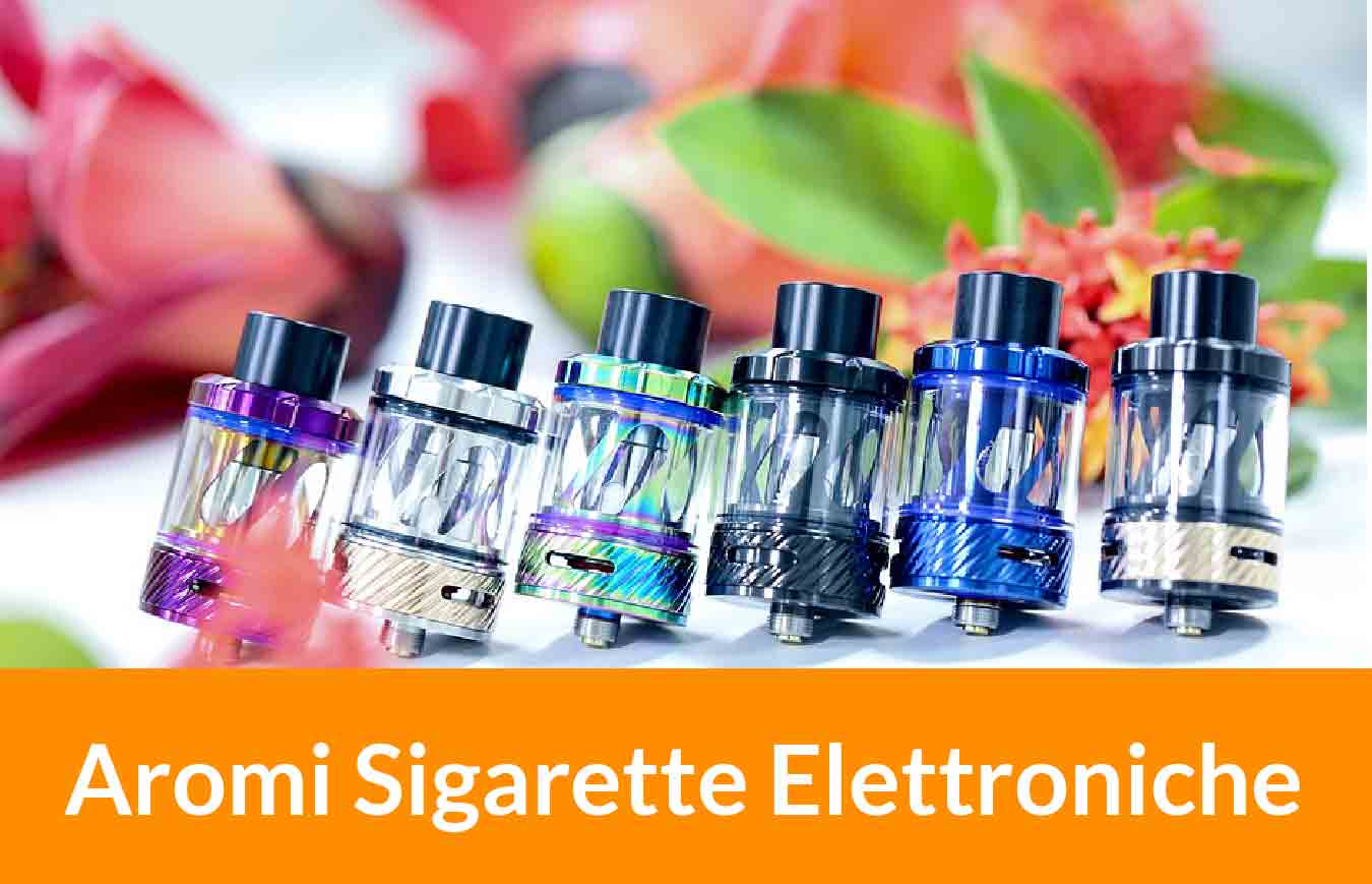 degli aromi per sigaretta elettronica