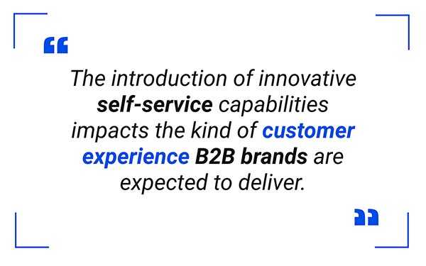 B2B Self-service Customer Experience Quote