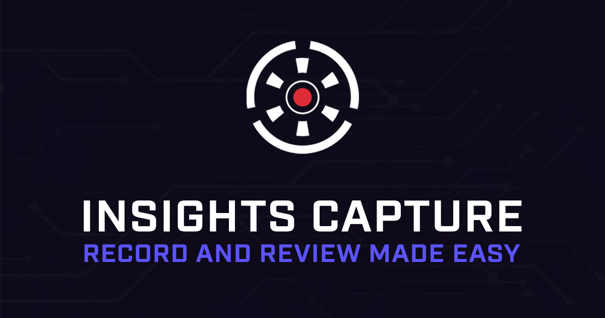 Insights Capture Record Review Made Easy