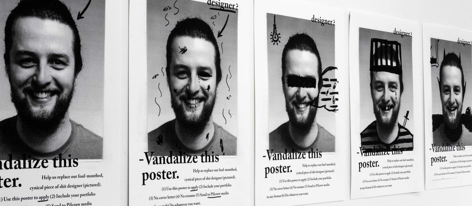 Series of posters on the wall showing Dima's photo in the middle, that is progressively vandalized with sharpie drawings — by Yagnyuk.