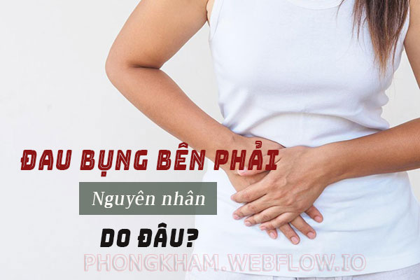 Đau bụng bên phải ngang rốn là bị bệnh gì?