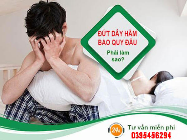 Đứt dây hãm bao quy đầu có sao không, phải làm sao