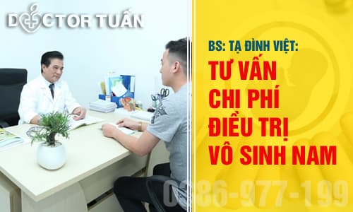 Tư vấn chi phí điều trị vô sinh nam