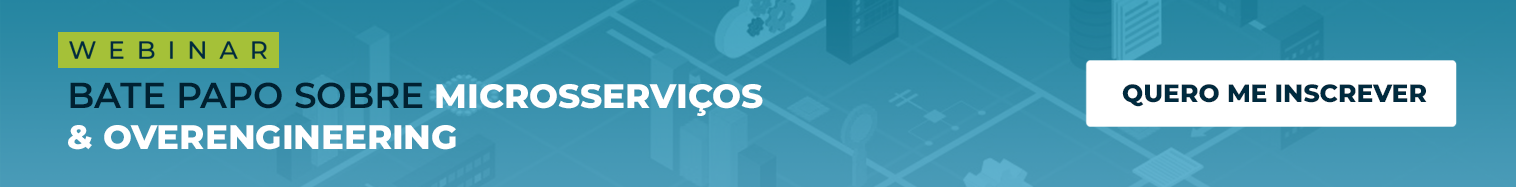 webinar microsserviços e overengineering