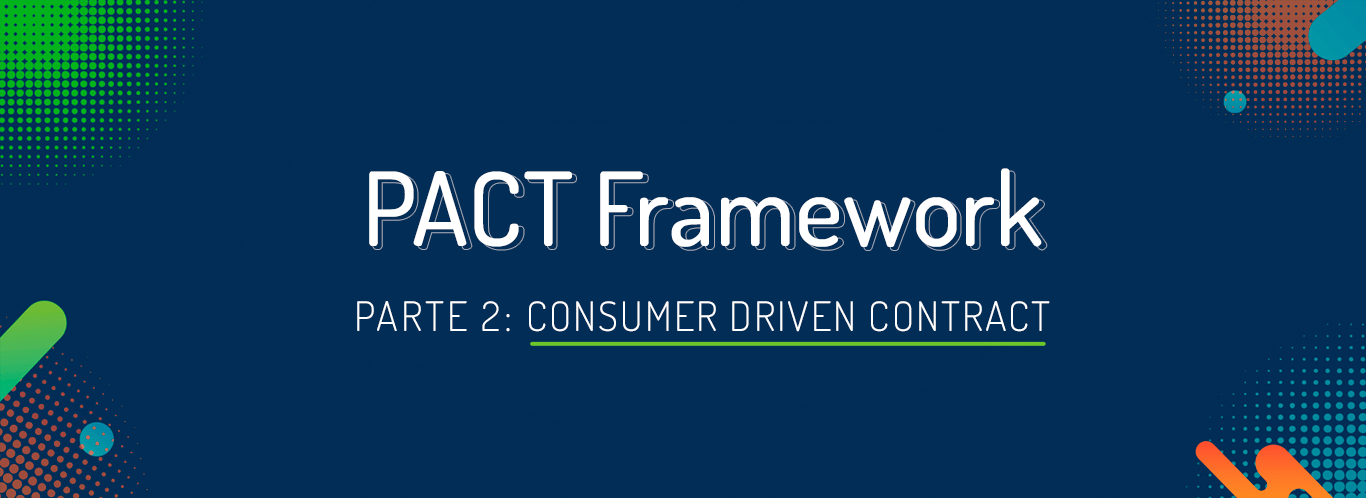 Testes de Contratos com PACT #2 - Consumer Driven Contract | Zup
