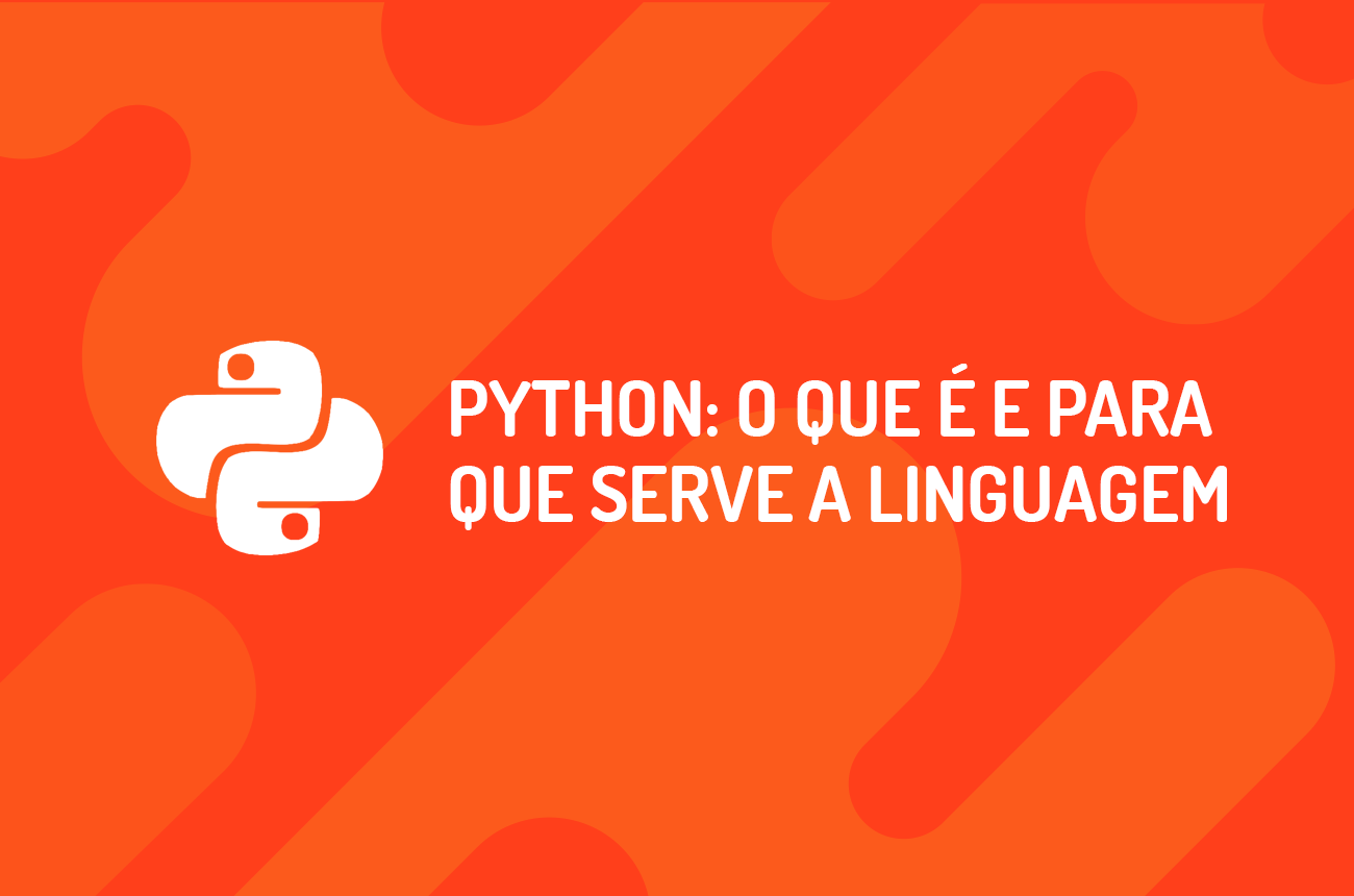Python: O que é e para que Serve a Linguagem | Zup