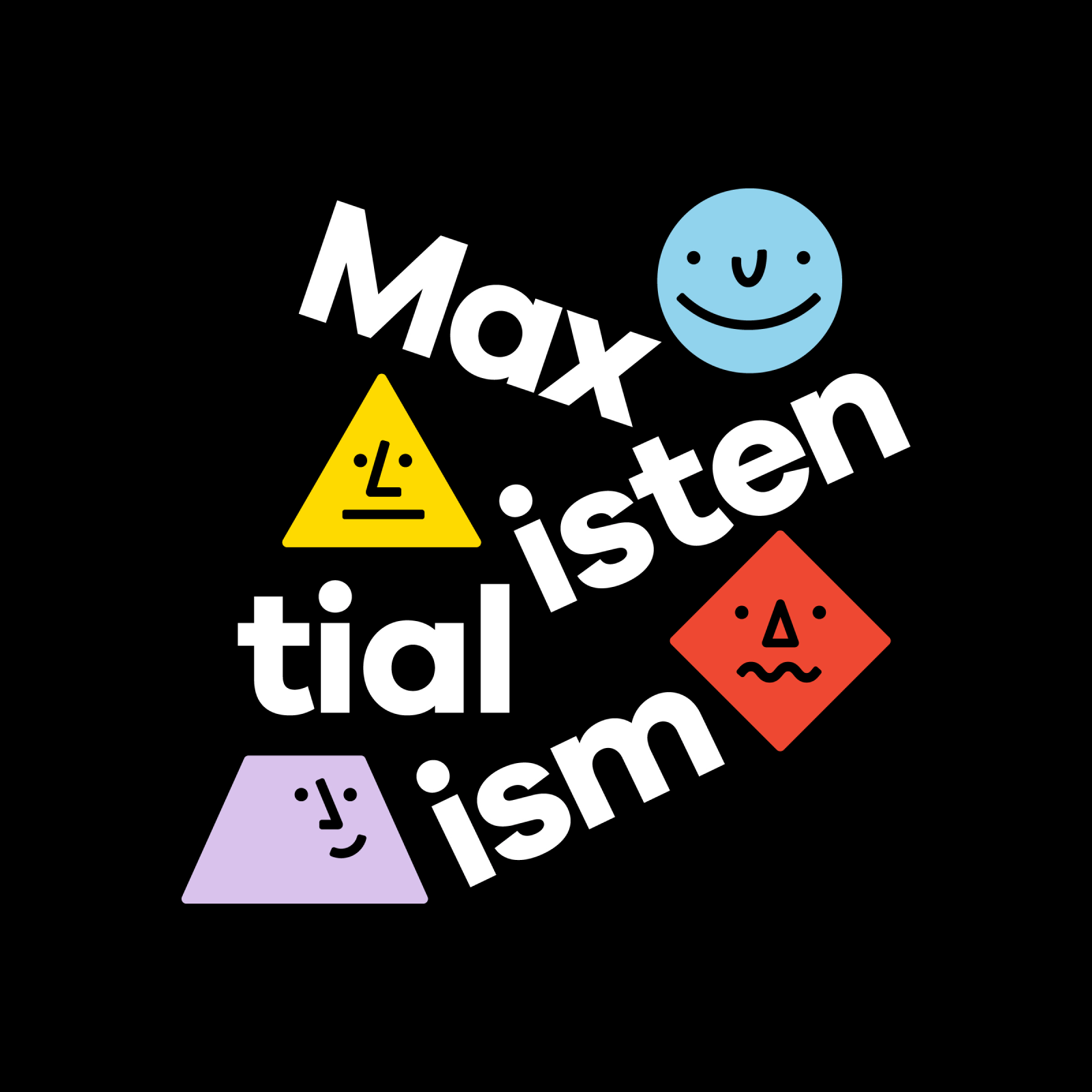 Maxistentialism - Brand Design